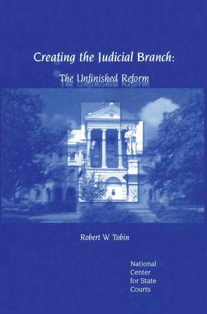 Creating the Judicial Branch de Robert W. Robin