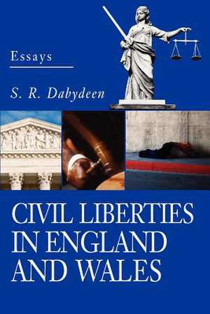 Civil Liberties in England and Wales de S. R. Dabydeen