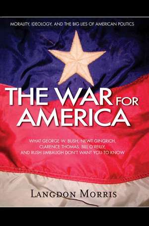 The War for America de Langdon Morris