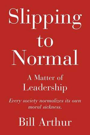 Slipping to Normal de Bill Arthur