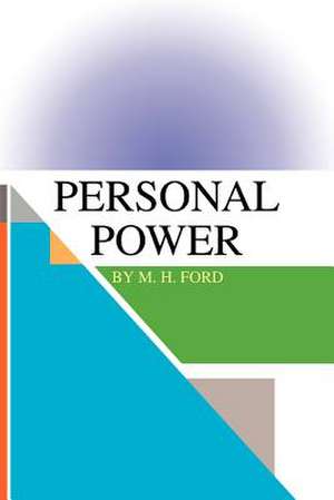 Personal Power de M. H. Ford