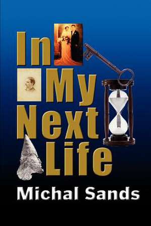 In My Next Life de Michal Sands