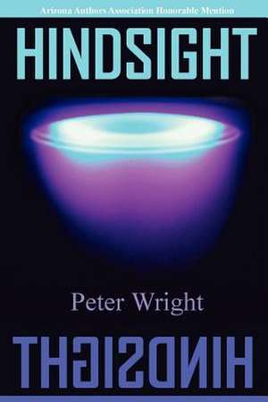 Hindsight de Peter Wright