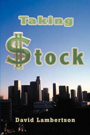 Taking Stock de David Lambertson