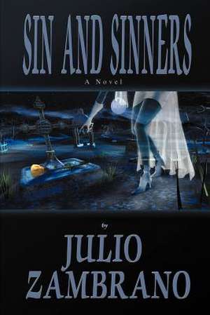 Sin and Sinners de Julio Zambrano