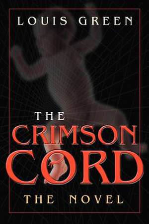 The Crimson Cord de Louis Green