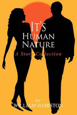 It's Human Nature de William Hairston