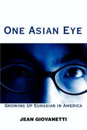 One Asian Eye de Jean Giovanetti