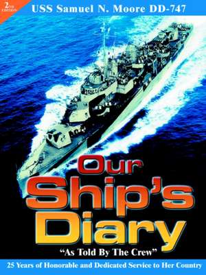 Our Ship's Diary as Told by the Crew de Bob Culver