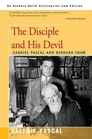 The Disciple and His Devil de Valerie Pascal