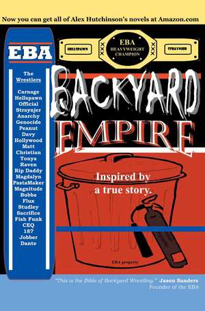 Backyard Empire de Alex Hutchinson