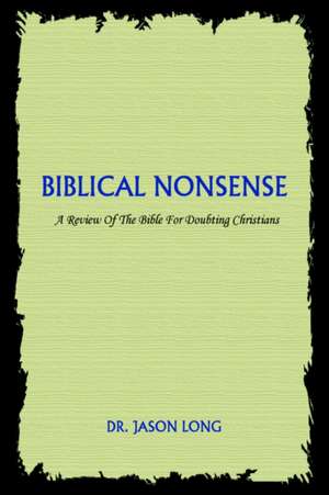 Biblical Nonsense de Jason Long