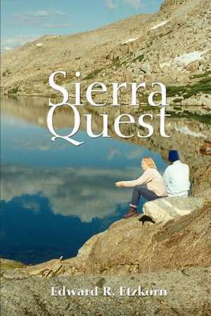 Sierra Quest de Edward R. Etzkorn