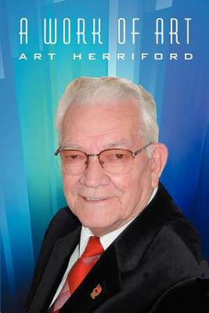 A Work of Art de Art Herriford