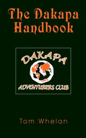 The Dakapa Handbook de Tom Whelan