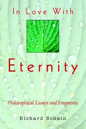 In Love with Eternity de Richard Schain