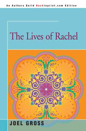 The Lives of Rachel de Joel Gross