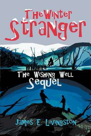 The Winter Stranger de James E. Livingston