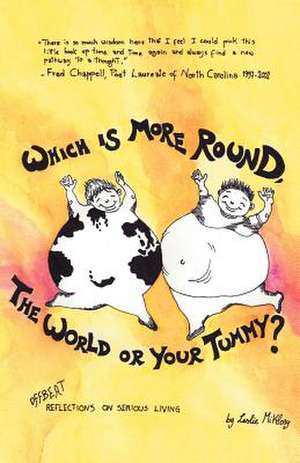 Which Is More Round, the World or Your Tummy? de Leslie Miklosy