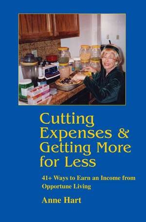 Cutting Expenses and Getting More for Less de Anne Hart