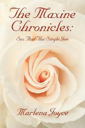 The Maxine Chronicles de Joyce Marlena Joyce