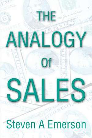 The Analogy of Sales de Steven A. Emerson