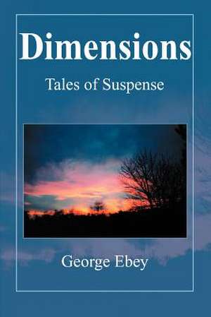 Dimensions de George Ebey