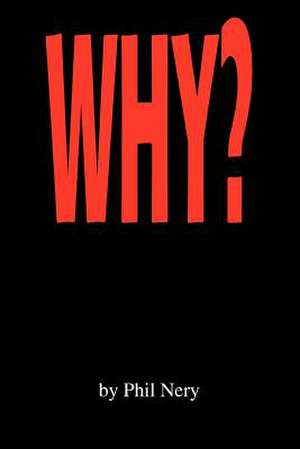 Why? de Phil Nery