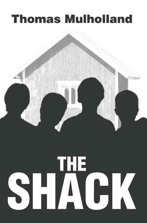 The Shack de Thomas Mulholland