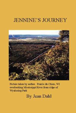 Jennine's Journey de Jean Marie Dahl