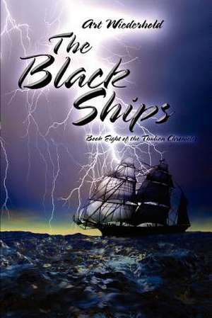 The Black Ships de Art Wiederhold