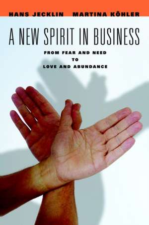 A New Spirit in Business de Hans Jecklin