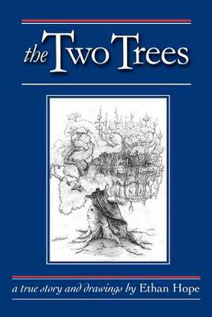 The Two Trees de Ethan Hope