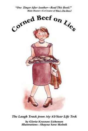 Corned Beef on Lies de Gloria Krasnow Liebenson