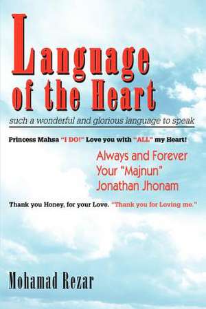 Language of the Heart de Mohamad Rezar