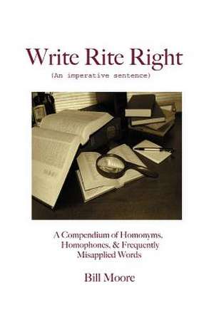 Write Rite Right de Bill Moore