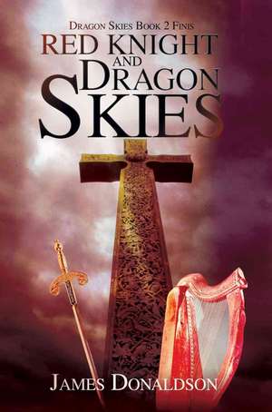 Red Knight and Dragon Skies de James Donaldson