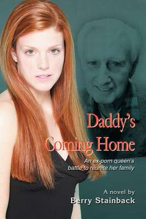 Daddy's Coming Home de Berry Stainback