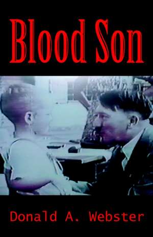 Blood Son de Donald A. Webster