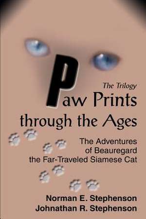 Paw Prints Through the Ages de Norman E. Stephenson