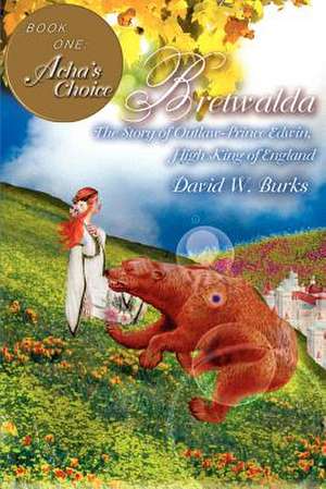 Bretwalda de David W. Burks