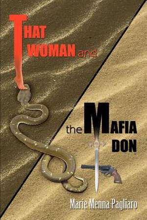 That Woman and the Mafia Don de Marie Menna Pagliaro