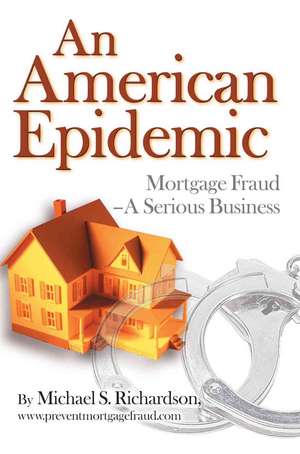 An American Epidemic de Michael S. Richardson