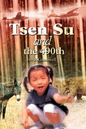 Tsen Su and the 490th de Ivo R. Greenwell