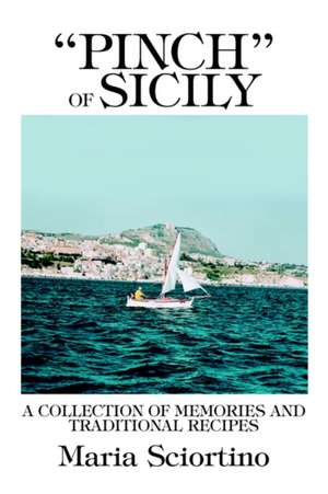 "Pinch" of Sicily de Maria Sciortino