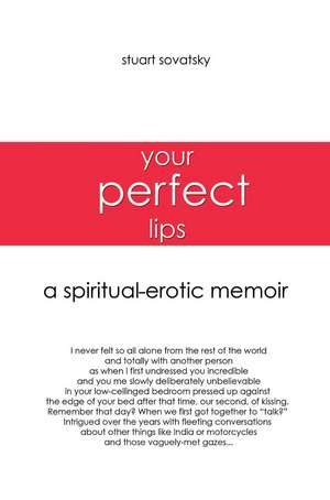 Your Perfect Lips de Stuart Sovatsky