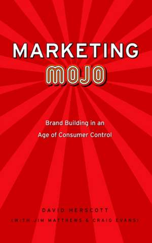 Marketing Mojo de David Herscott