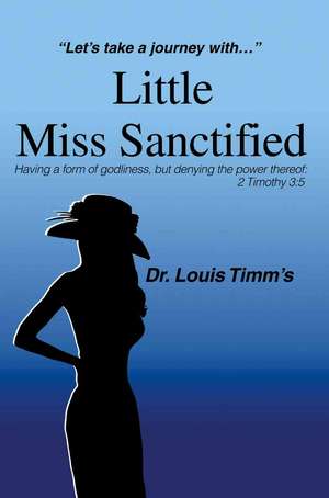 Little Miss Sanctified de Louis Timm's