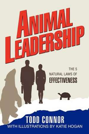 Animal Leadership de Todd Connor