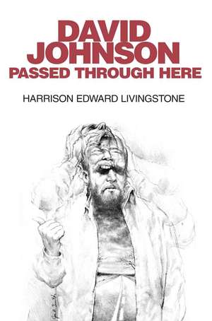 David Johnson Passed Through Here de Harrison Edward Livingstone